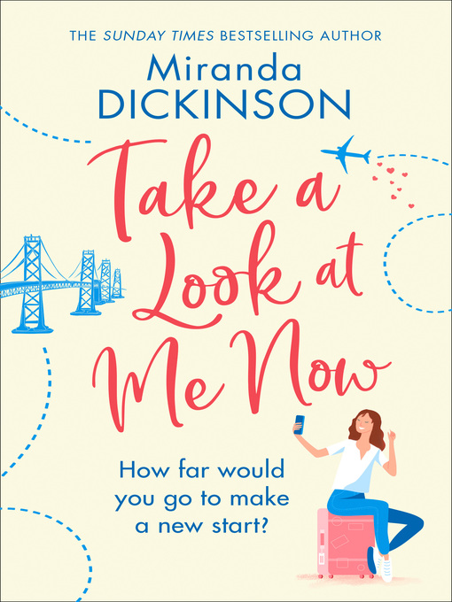 Title details for Take a Look At Me Now by Miranda Dickinson - Available